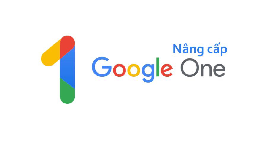 Nâng Cấp Google One (Drive, Photos, Gmail…) 1 năm – Giá Tốt